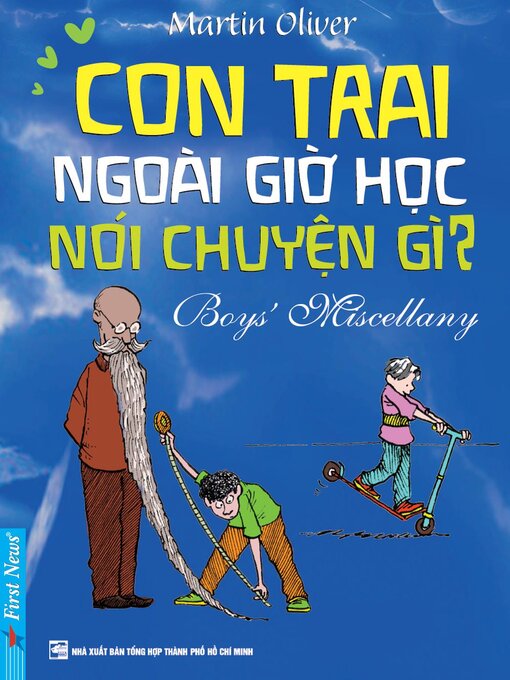 Title details for Con Trai Ngoài Giờ Học Nói Gì? by Martin Oliver - Available